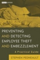 Preventing and Detecting Employee Theft and Embezzlement