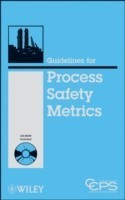 Guidelines for Process Safety Metrics