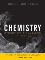 Chemistry: Structure and Dynamics, 5e Student Solutions Manual