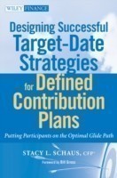 Designing Successful Target-Date Strategies for Defined Contribution Plans