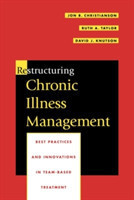 Restructuring Chronic Illness Management