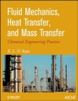 Fluid Mechanics, Heat Transfer, and Mass Transfer