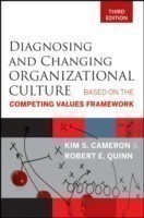 Diagnosing and Changing Organizational Culture
