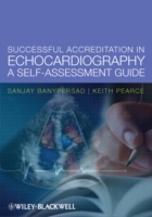 Succesful Accreditation in Echocardiography – A selfassessment Guide