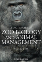 Dictionary of Zoo Biology and Animal Management