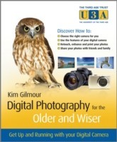 Digital Photography for the Older and Wiser