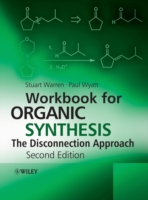 Workbook for Organic Synthesis – The Disconnection Approach 2e