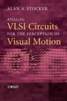 Analog VLSI Circuits for the Perception of Visual Motion