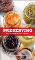 Preserving: Putting Up the Season's Bounty