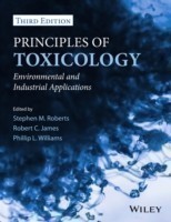 Principles of Toxicology : Environmental and Industrial Applications, 3rd Ed.