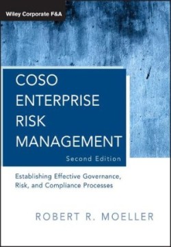 COSO Enterprise Risk Management Establishing Effective Governance, Risk, and Compliance (GRC) Proces