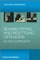 Rehabilitating and Resettling Offenders in the Community