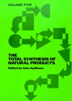 Total Synthesis of Natural Products, Volume 5