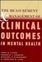 Measurement & Management of Clinical Outcomes in Mental Health