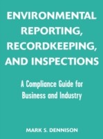 Environmental Reporting, Recordkeeping, and Inspections
