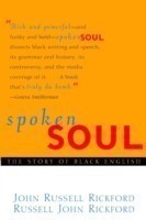 Spoken Soul The Story of Black English