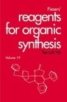 Fiesers' Reagents for Organic Synthesis, Volume 19