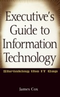 Executive's Guide to Information Technology