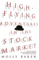 High-Flying Adventures in the Stock Market