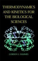 Thermodynamics and Kinetics for the Biological Sciences