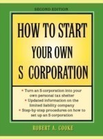 How to Start Your Own 'S' Corporation