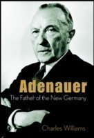 Konrad Adenauer – The Father of the New Germany