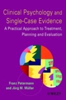 Clinical Psychology and Single-Case Evidence