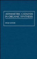 Asymmetric Catalysis In Organic Synthesis