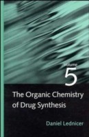 Organic Chemistry of Drug Synthesis, Volume 5