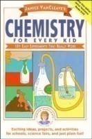 Janice Vancleave´s Chemistry for Every Kid