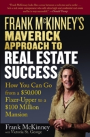 Frank McKinney's Maverick Approach to Real Estate Success