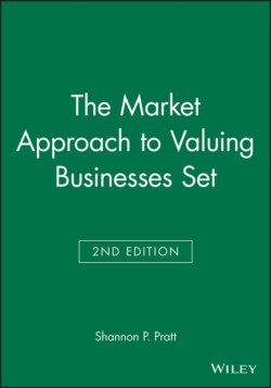 Market Approach to Valuing Businesses Second Edition Set