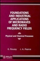 Foundations and Industrial Applications of Microwave and Radio Frequency Fields