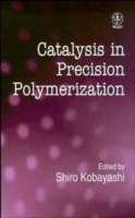 Catalysis in Precision Polymerization