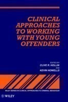 Clinical Approaches to Working with Young Offenders