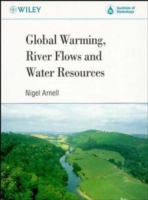 Global Warming, River Flows and Water Resources