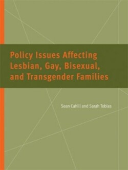 Policy Issues Affecting Lesbian, Gay, Bisexual, and Transgender Families