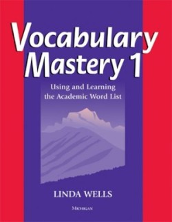 Vocabulary Mastery 1 Using and Learning the Academic Word List