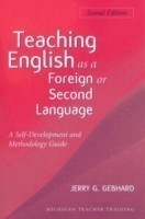 Teaching English as a Foreign or Second Language A Teacher Self-development and Methodology Guide