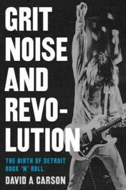 Grit, Noise, and Revolution