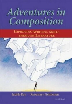 Adventures in Composition Improving Writing Skills Through Literature