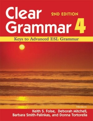 Clear Grammar 4, 2nd Edition Keys to Advanced ESL Grammar