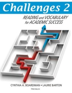 Challenges 2 Reading and Vocabulary for Academic Success