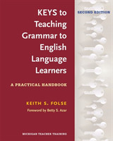 Keys to Teaching Grammar to English Language Learners, Second Ed.