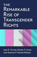 Remarkable Rise of Transgender Rights