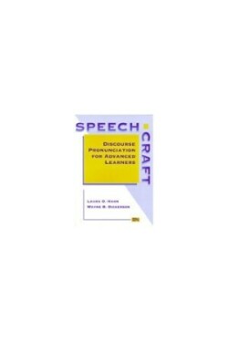 Speechcraft Discourse Pronunciation for Advanced Learners