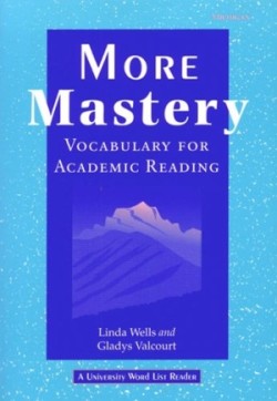 More Mastery Vocabulary for Academic Reading