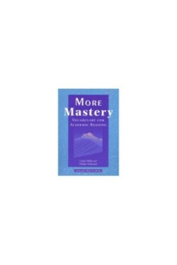 More Mastery Vocabulary for Academic Reading