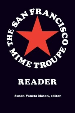 San Francisco Mime Troupe Reader
