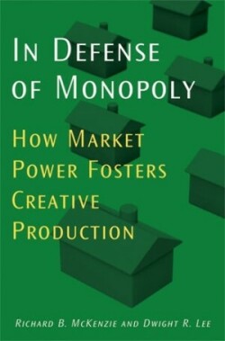 In Defense of Monopoly